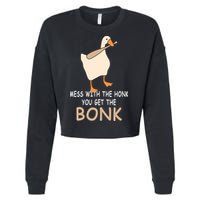 Mess With The Honk You Get The Bonk Cropped Pullover Crew