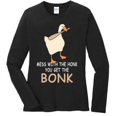 Mess With The Honk You Get The Bonk Ladies Long Sleeve Shirt