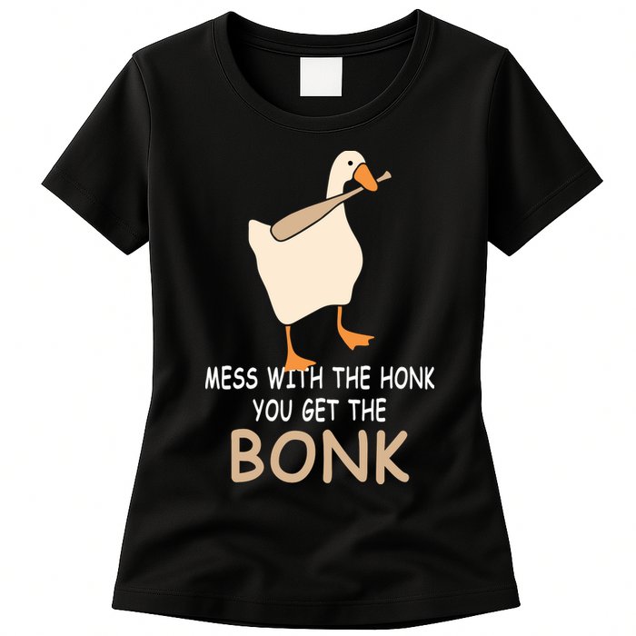 Mess With The Honk You Get The Bonk Womens T-Shirt