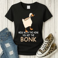 Mess With The Honk You Get The Bonk Womens T-Shirt