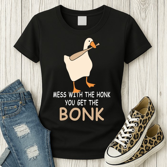 Mess With The Honk You Get The Bonk Womens T-Shirt