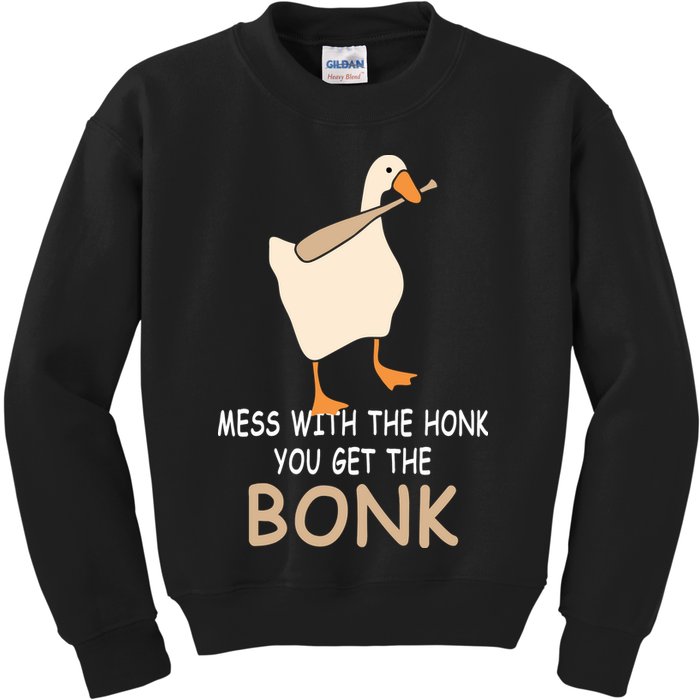 Mess With The Honk You Get The Bonk Kids Sweatshirt