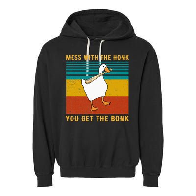 Mess With The Honk You Get The Bonk Funny Duck Goose Garment-Dyed Fleece Hoodie