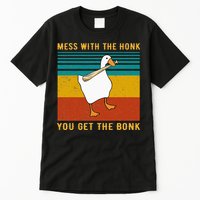 Mess With The Honk You Get The Bonk Funny Duck Goose Tall T-Shirt
