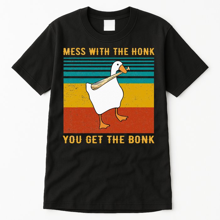 Mess With The Honk You Get The Bonk Funny Duck Goose Tall T-Shirt