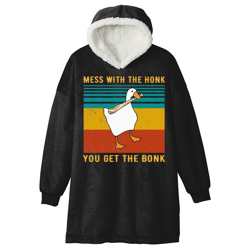 Mess With The Honk You Get The Bonk Funny Duck Goose Hooded Wearable Blanket