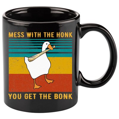 Mess With The Honk You Get The Bonk Funny Duck Goose 11oz C Handle Ceramic Mug