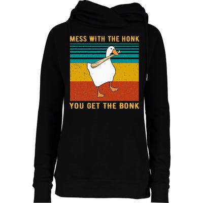 Mess With The Honk You Get The Bonk Funny Duck Goose Womens Funnel Neck Pullover Hood