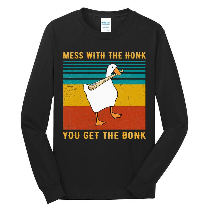 Mess With The Honk You Get The Bonk Funny Duck Goose Tall Long Sleeve T-Shirt