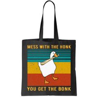 Mess With The Honk You Get The Bonk Funny Duck Goose Bag