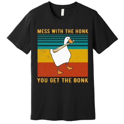 Mess With The Honk You Get The Bonk Funny Duck Goose Premium T-Shirt