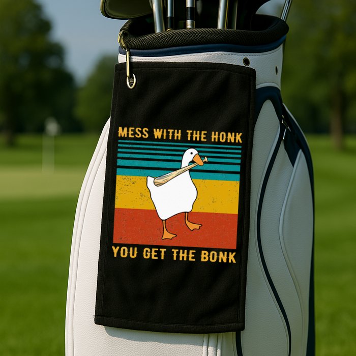 Mess With The Honk You Get The Bonk Funny Duck Goose Golf Towel