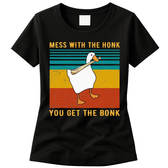 Mess With The Honk You Get The Bonk Funny Duck Goose Womens T-Shirt