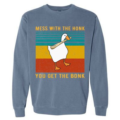 Mess With The Honk You Get The Bonk Funny Duck Goose Garment-Dyed Sweatshirt
