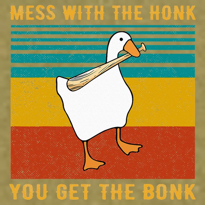Mess With The Honk You Get The Bonk Funny Duck Goose Garment-Dyed Women's Muscle Tee