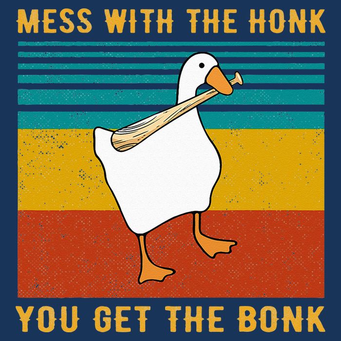 Mess With The Honk You Get The Bonk Funny Duck Goose Infant Baby Jersey Bodysuit