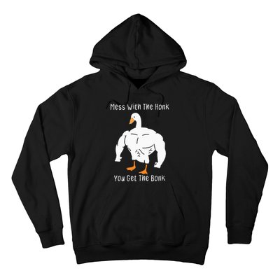 Mess With The Honk You Get The Bonk Funny Goose Hoodie