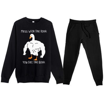 Mess With The Honk You Get The Bonk Funny Goose Premium Crewneck Sweatsuit Set