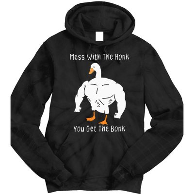 Mess With The Honk You Get The Bonk Funny Goose Tie Dye Hoodie