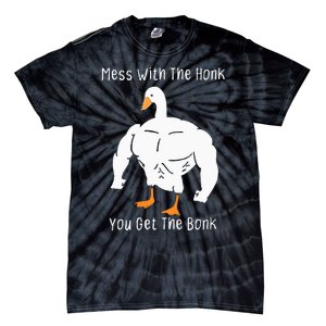 Mess With The Honk You Get The Bonk Funny Goose Tie-Dye T-Shirt