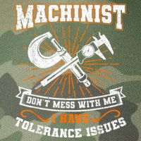 Machinist With Tolerance Issues Machinist Funny Legacy Tie Dye Trucker Hat