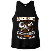 Machinist With Tolerance Issues Machinist Funny Ladies PosiCharge Tri-Blend Wicking Tank