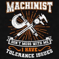 Machinist With Tolerance Issues Machinist Funny Ladies PosiCharge Tri-Blend Wicking Tank