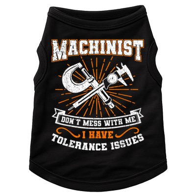 Machinist With Tolerance Issues Machinist Funny Doggie Tank