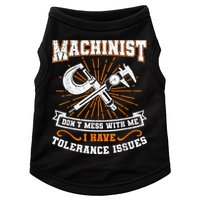 Machinist With Tolerance Issues Machinist Funny Doggie Tank