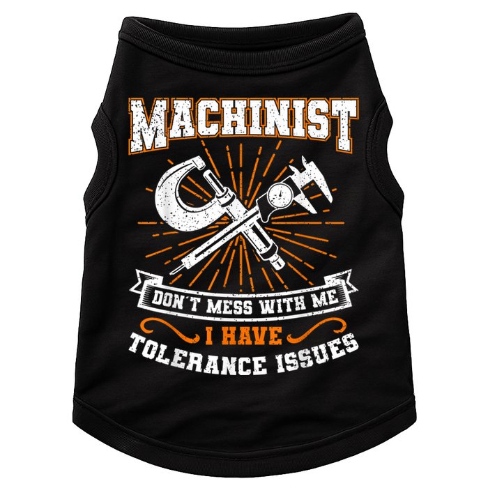 Machinist With Tolerance Issues Machinist Funny Doggie Tank