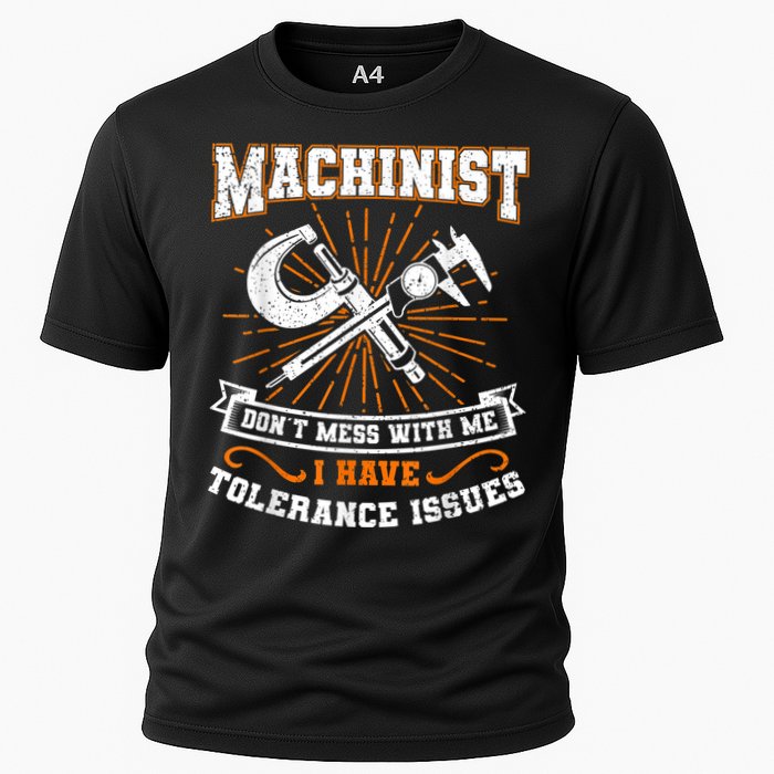Machinist With Tolerance Issues Machinist Funny Performance Shirt