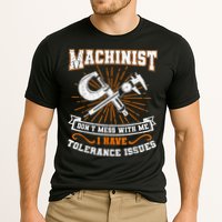 Machinist With Tolerance Issues Machinist Funny Performance Shirt