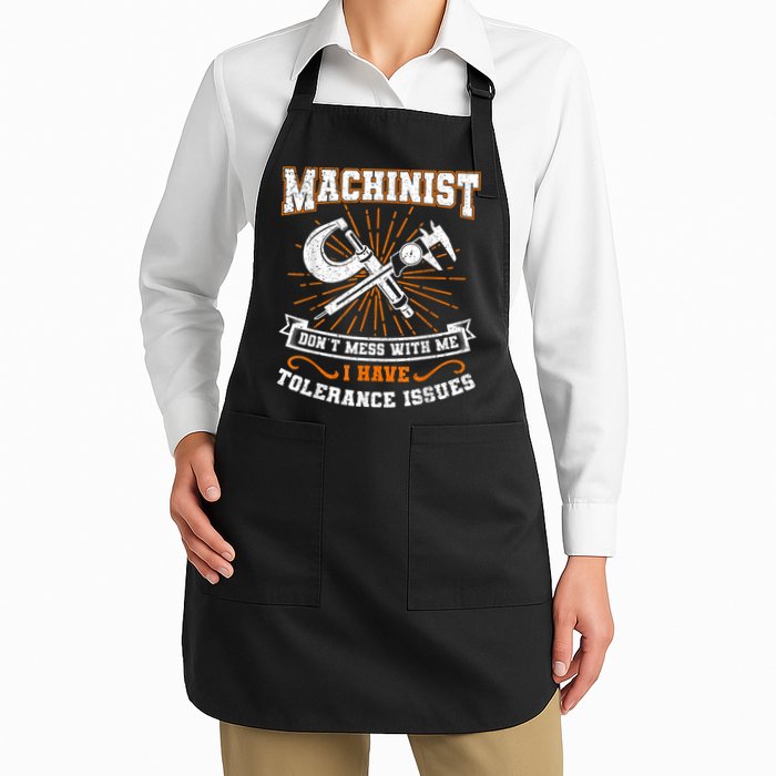 Machinist With Tolerance Issues Machinist Funny Apron