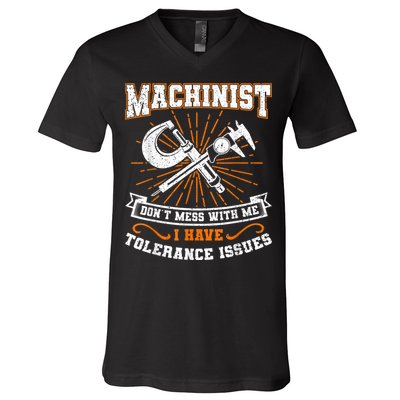 Machinist With Tolerance Issues Machinist Funny V-Neck T-Shirt