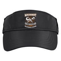 Machinist With Tolerance Issues Machinist Funny Adult Drive Performance Visor