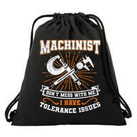 Machinist With Tolerance Issues Machinist Funny Drawstring Bag