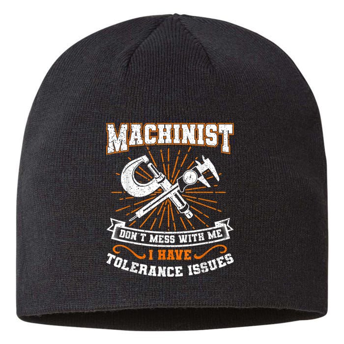 Machinist With Tolerance Issues Machinist Funny Sustainable Beanie