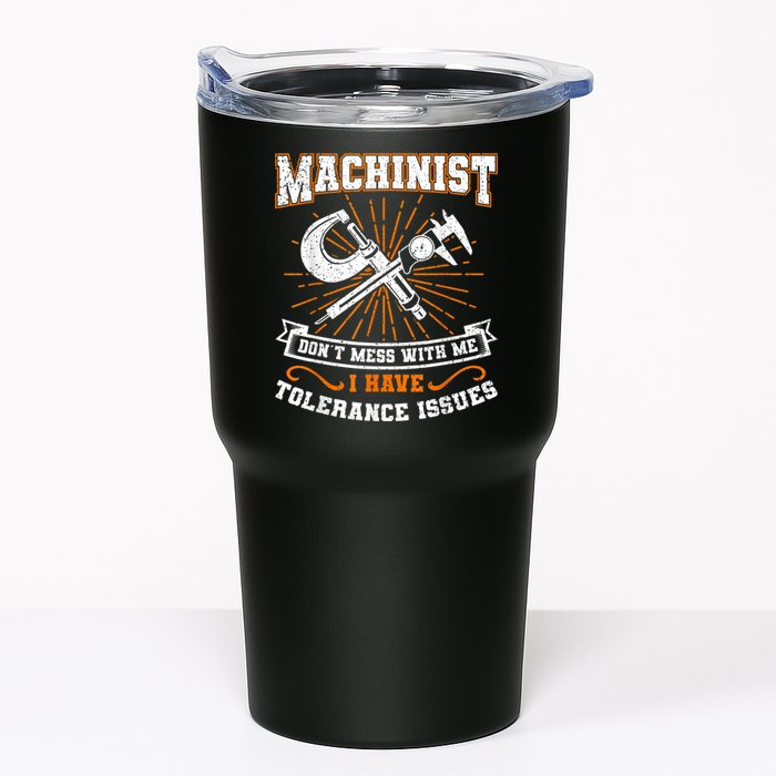Machinist With Tolerance Issues Machinist Funny Tumbler