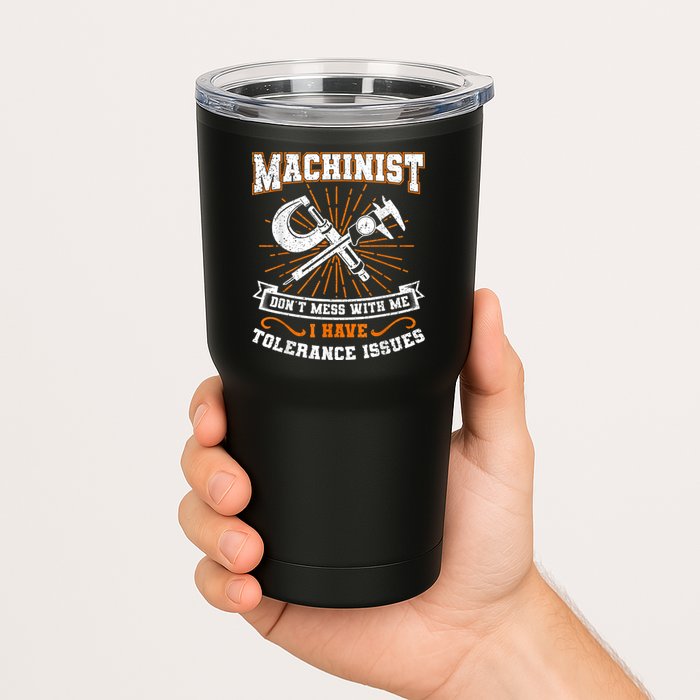 Machinist With Tolerance Issues Machinist Funny Tumbler