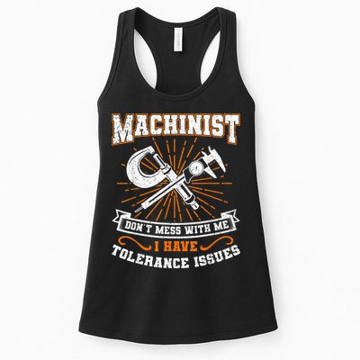 Machinist With Tolerance Issues Machinist Funny Womens Tank Top