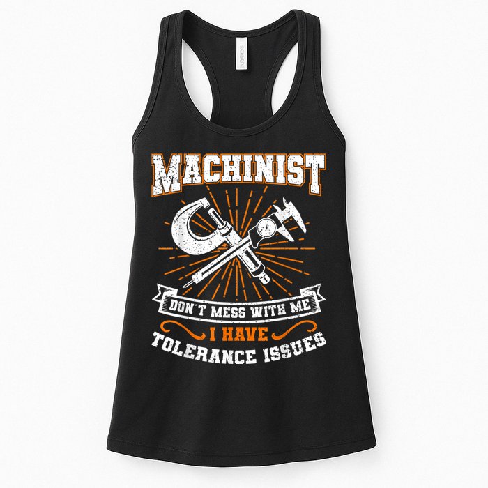 Machinist With Tolerance Issues Machinist Funny Womens Tank Top