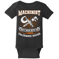Machinist With Tolerance Issues Machinist Funny Baby Bodysuit