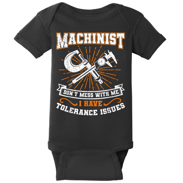 Machinist With Tolerance Issues Machinist Funny Baby Bodysuit