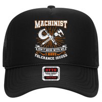 Machinist With Tolerance Issues Machinist Funny Trucker Hat