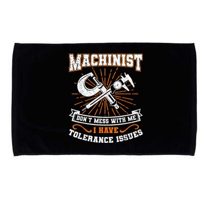 Machinist With Tolerance Issues Machinist Funny Microfiber Hand Towel