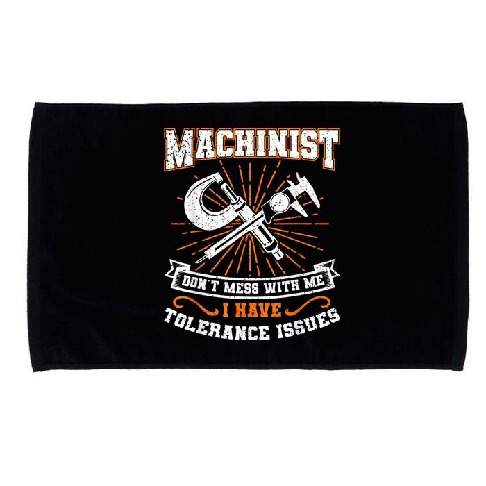 Machinist With Tolerance Issues Machinist Funny Microfiber Hand Towel