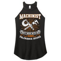 Machinist With Tolerance Issues Machinist Funny Women's Perfect Tri Rocker Tank