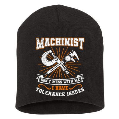 Machinist With Tolerance Issues Machinist Funny Short Acrylic Beanie