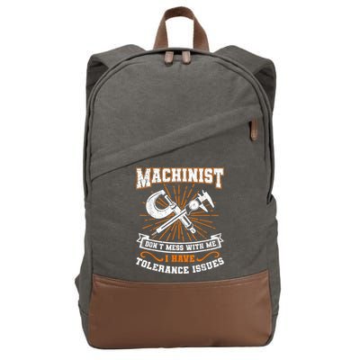 Machinist With Tolerance Issues Machinist Funny Cotton Canvas Backpack