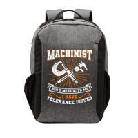Machinist With Tolerance Issues Machinist Funny Vector Backpack